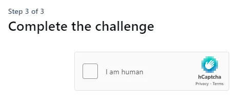 A page that says step 3 of 3, complete the challenge. A small white square next to the text "I am human." A brand that says hCaptcha. Links to privacy and terms.